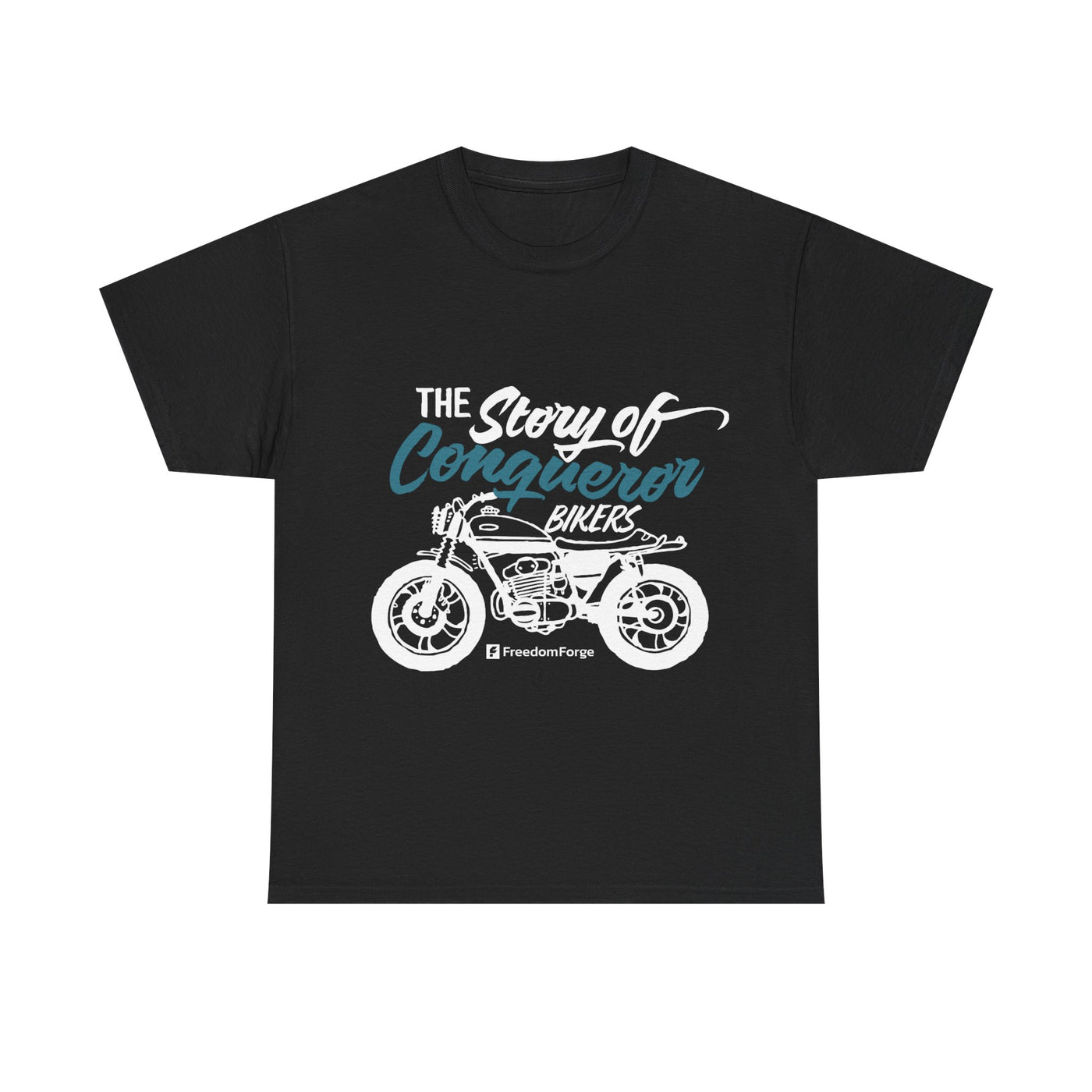 The Story Of Conqueror Bikers Tee