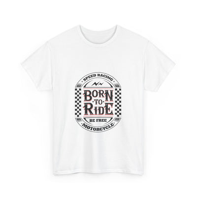 Born to Ride  Tee